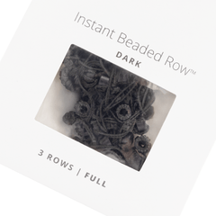 IBR - Instant Beaded Row - full row - dark